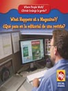 What Happens at a Magazine?/¿Qué pasa en la editorial de una revista?